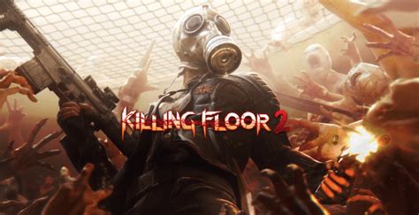 Killing Floor 2! An Intense Co-Op Shooter Packed With Gore and Thrilling Action