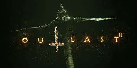 Outlast 2: A Descent into Rural Madness and Religious Fanaticism!